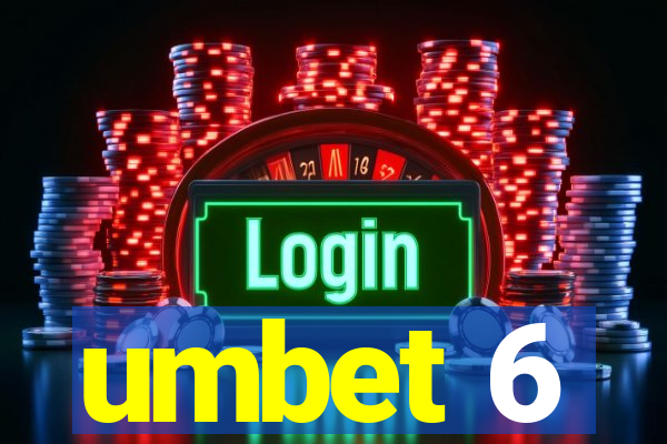 umbet 6